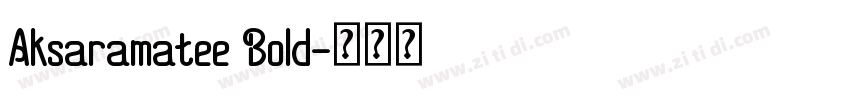Aksaramatee Bold字体转换